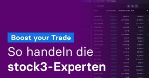 Boost your Trade – So handelst Du mit dem stock3 Screener