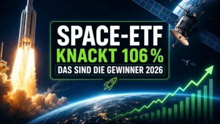 Space-ETF knackt 106 Prozent: Das sind die Gewinner 2026!